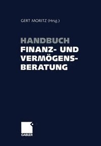 bokomslag Handbuch Finanz- und Vermgensberatung