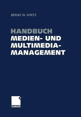 bokomslag Handbuch Medien- und Multimediamanagement