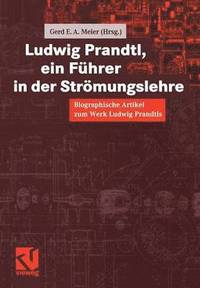 bokomslag Ludwig Prandtl, ein Fhrer in der Strmungslehre