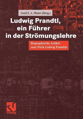 Ludwig Prandtl, ein Fhrer in der Strmungslehre 1