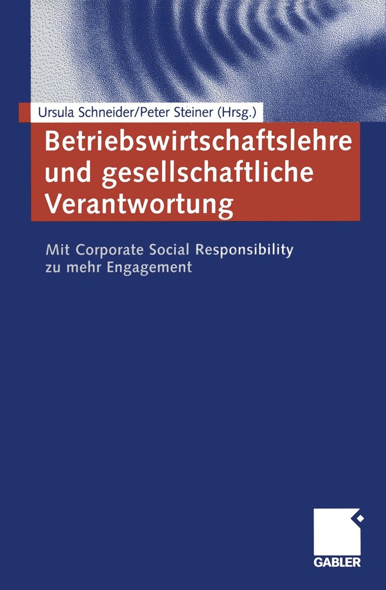 Betriebswirtschaftslehre und gesellschaftliche Verantwortung 1