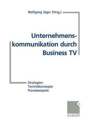 Unternehmenskommunikation durch Business TV 1