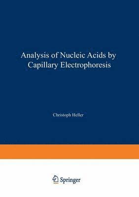 Analysis of Nucleic Acids by Capillary Electrophoresis 1