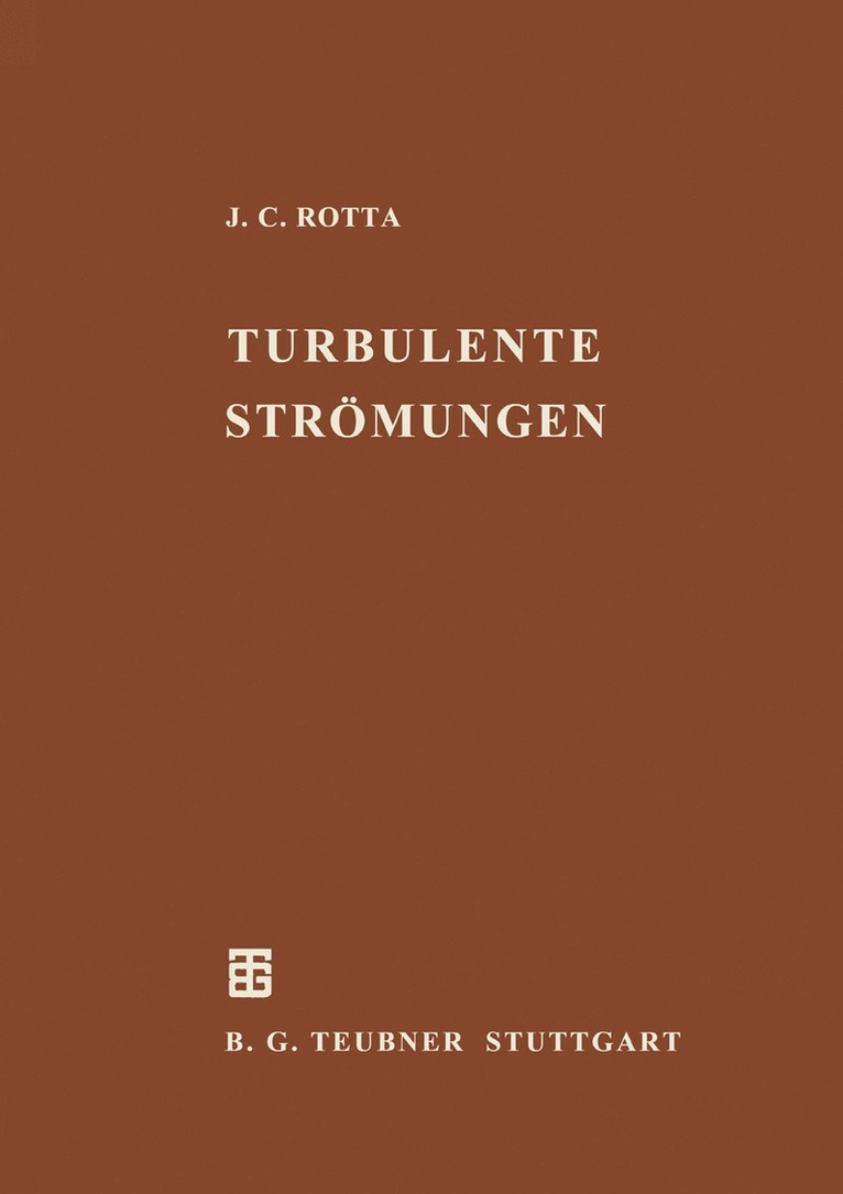 Julius C. Rotta - Turbulente Strömungen, Häftad