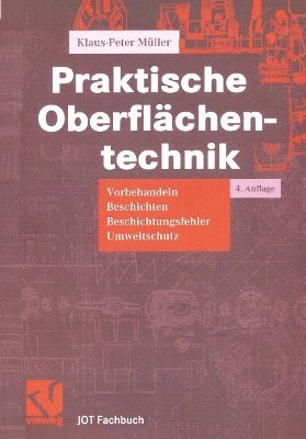 Klaus-Peter Müller, Klaus-Peter Muller - Praktische Oberflächentechnik, Häftad