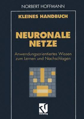 Kleines Handbuch Neuronale Netze 1