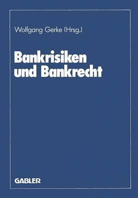 Bankrisiken und Bankrecht 1