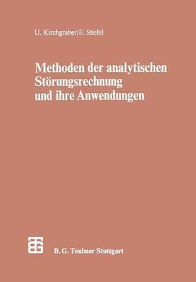 Eduard Stiefel - Methoden der analytischen Störungsrechnung und ihre Anwendungen, Häftad