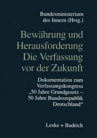 bokomslag Bewhrung und Herausforderung Die Verfassung vor der Zukunft