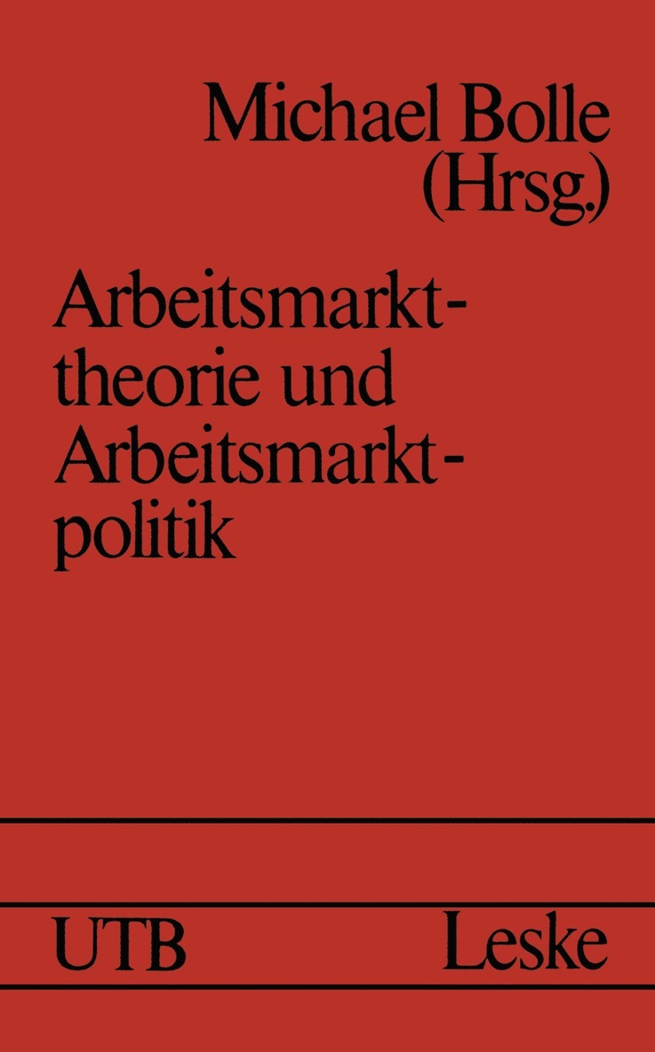 Arbeitsmarkttheorie und Arbeitsmarktpolitik 1