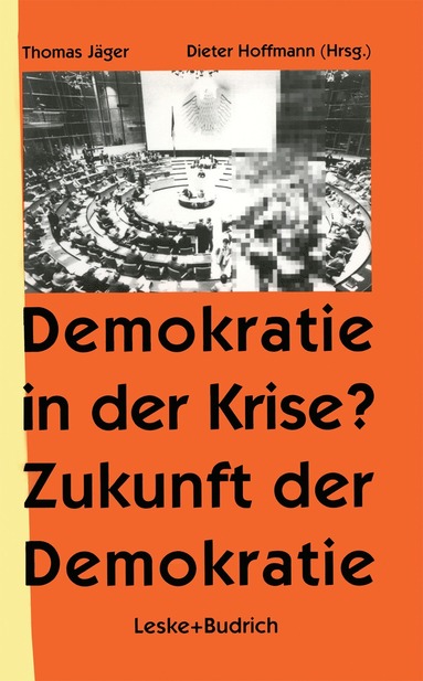 bokomslag Demokratie in der Krise ? Zukunft der Demokratie