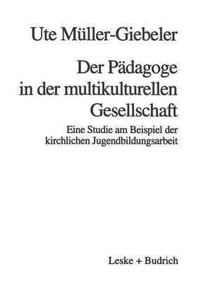 bokomslag Der Pdagoge in der multikulturellen Gesellschaft