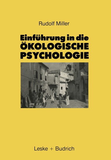 Rudolf Miller - Einführung in die Ökologische Psychologie, Häftad