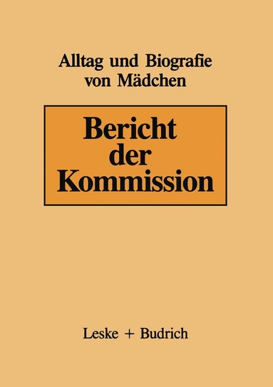 Helga Krüger, Gerhild Frasch, Elfriede Bode, Dieter Baacke, Renata v. Ungern, Gabriele Naundorf - Bericht der Kommission, Häftad