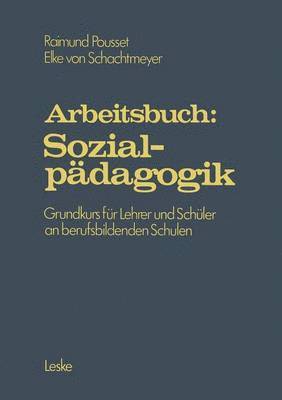 Arbeitsbuch: Sozialpdagogik 1