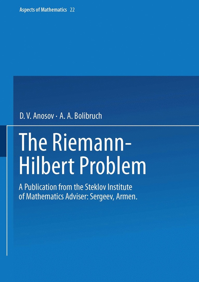 D. V. Anosov, A. A. Bolibruch - Riemann-Hilbert Problem, Häftad