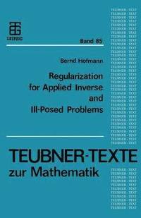 bokomslag Regularization for Applied Inverse and Ill-Posed Problems