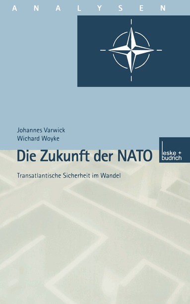 Johannes Varwick - Die Zukunft der NATO, Häftad