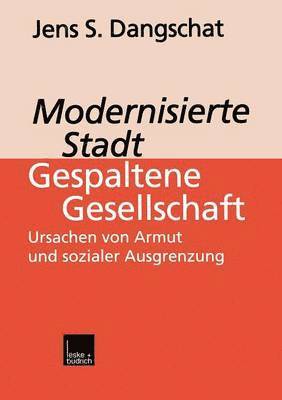 Modernisierte Stadt  gespaltene Gesellschaft 1