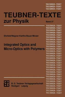 bokomslag Integrated Optics and Micro-Optics with Polymers