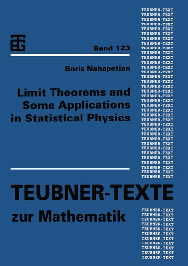 Limit Theorems and Some Applications in Statistical Physics, Häftad