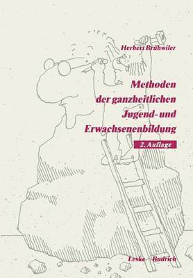 Methoden der ganzheitlichen Jugend- und Erwachsenenbildung 1