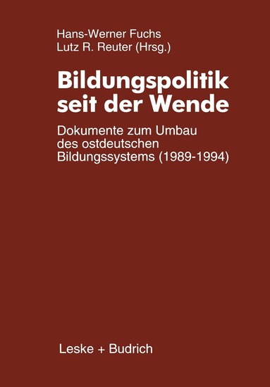 Hans-Werner Fuchs - Bildungspolitik seit der Wende, Häftad