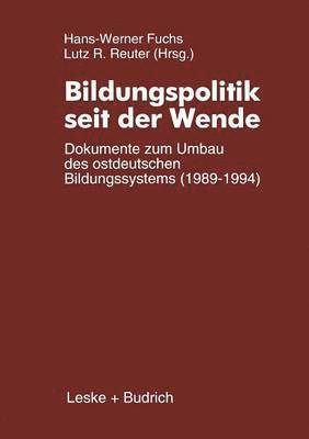Hans-Werner Fuchs - Bildungspolitik seit der Wende, Häftad