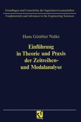 bokomslag Einfhrung in Theorie und Praxis der Zeitreihen- und Modalanalyse