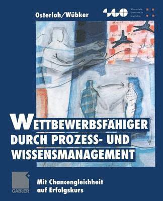 bokomslag Wettbewerbsfhiger durch Proze- und Wissensmanagement