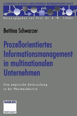 Prozeßorientiertes Informationsmanagement in multinationalen Unternehmen