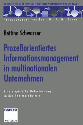 Prozeorientiertes Informationsmanagement in multinationalen Unternehmen 1