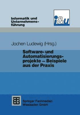 Software- und Automatisierungsprojekte — Beispiele aus der Praxis