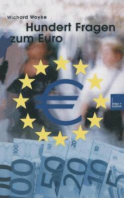 Hundert Fragen und Antworten zum Euro 1