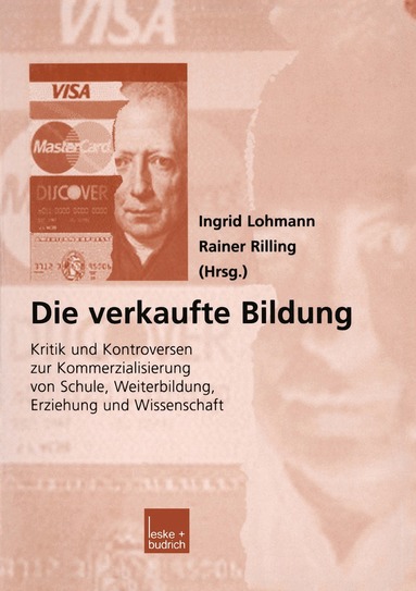 Ingrid Lohmann - Die verkaufte Bildung, Häftad