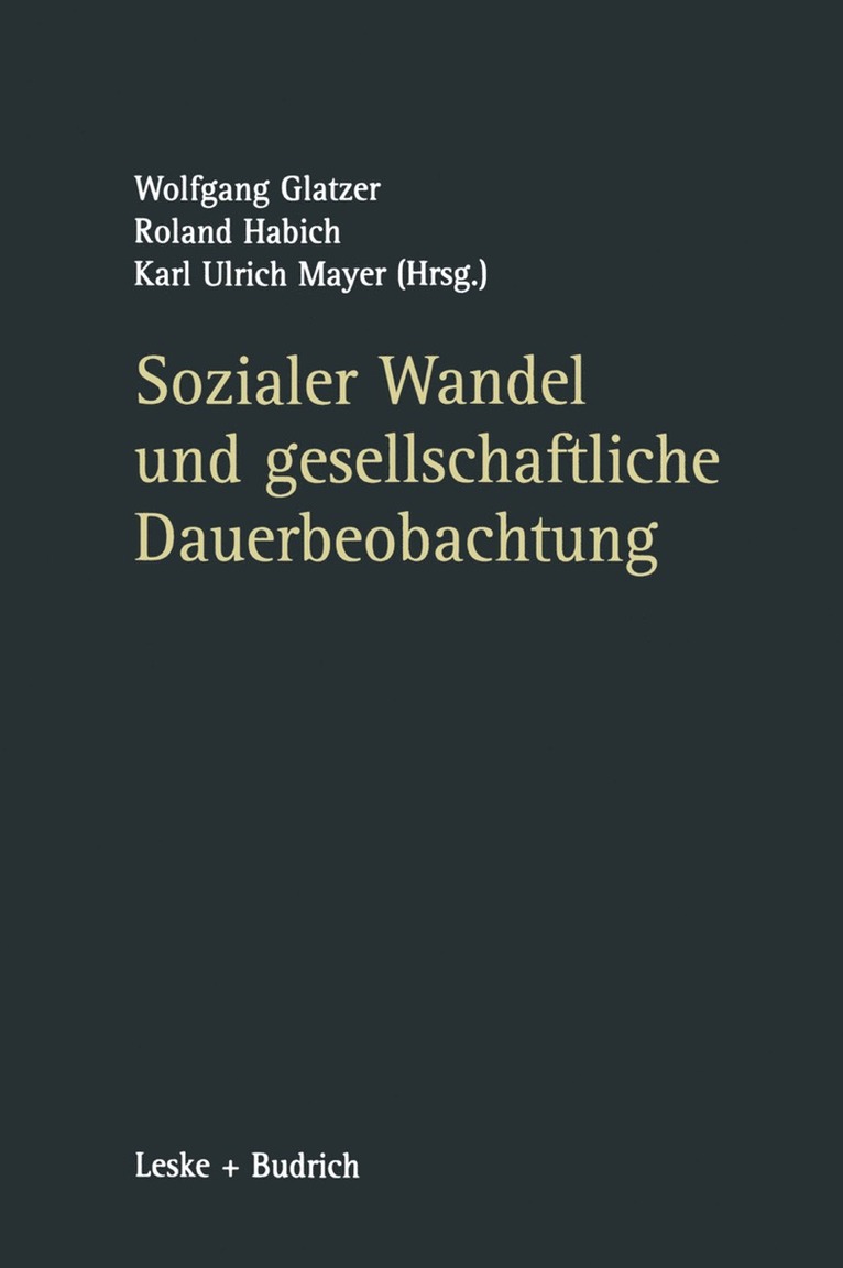Wolfgang Glatzer, Roland Habich, Karl Ulrich Mayer, Wolfgang Dr. Glatzer - Sozialer Wandel und gesellschaftliche Dauerbeobachtung, Häftad