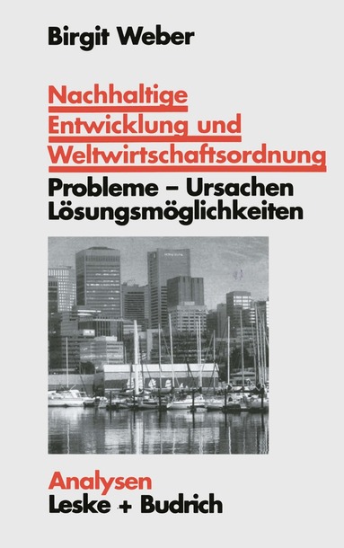 Nachhaltige Entwicklung und Weltwirtschaftsordnung, Häftad