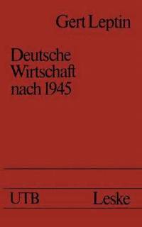 bokomslag Deutsche Wirtschaft nach 1945