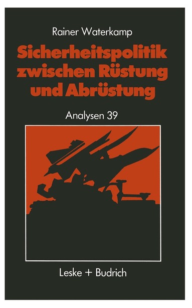 Rainer Waterkamp - Sicherheitspolitik zwischen Rüstung und Abrüstung, Häftad
