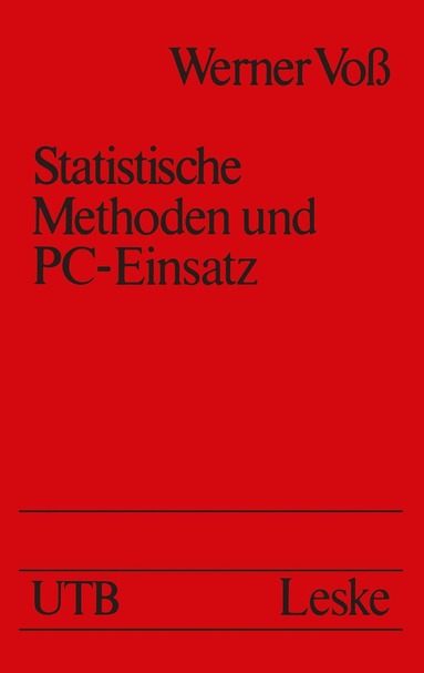 Werner Voß - Statistische Methoden und PC-Einsatz, Häftad