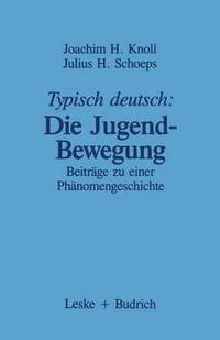 bokomslag Typisch deutsch: Die Jugendbewegung