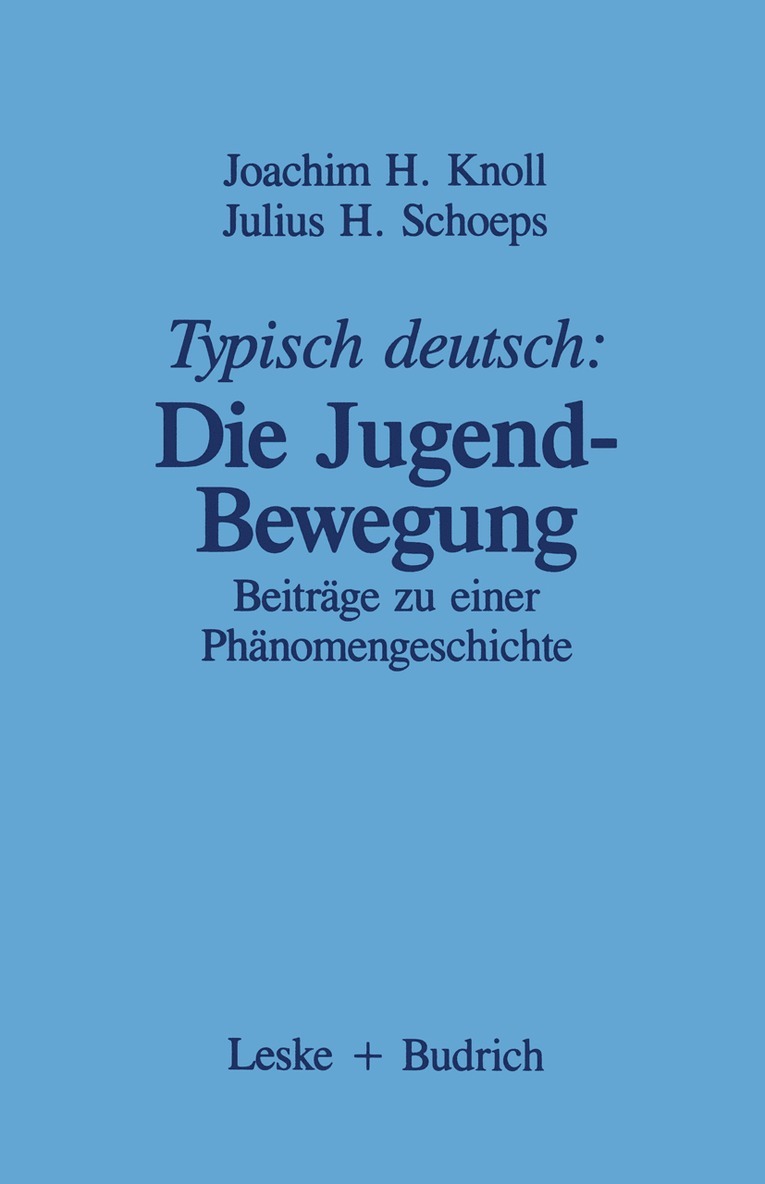 Joachim H. Knoll, Joachim (H.) Knoll - Typisch deutsch: Die Jugendbewegung, Häftad