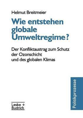 bokomslag Wie entstehen globale Umweltregime?