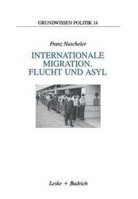 bokomslag Internationale Migration. Flucht und Asyl