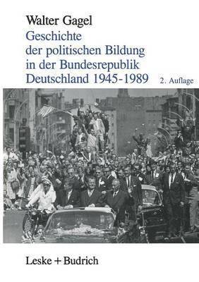 Geschichte der politischen Bildung in der Bundesrepublik Deutschland 19451989 1