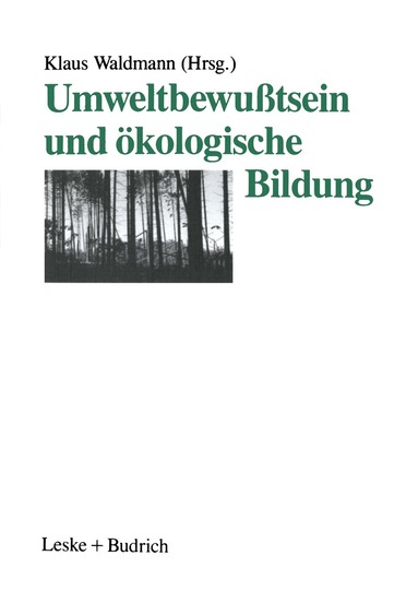 Klaus Waldmann - Umweltbewußtsein und ökologische Bildung, Häftad
