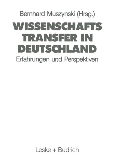 Bernhard Muszynski - Wissenschaftstransfer in Deutschland, Häftad