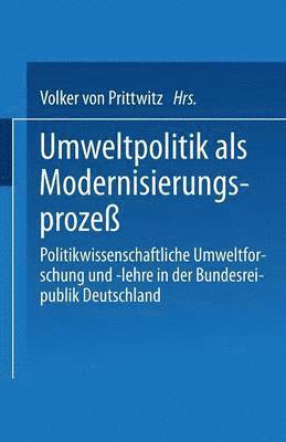 Umweltpolitik als Modernisierungsprozeß