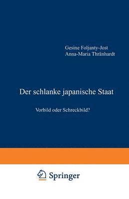 Gesine Foljanty-Jost - Der schlanke japanische Staat, Häftad