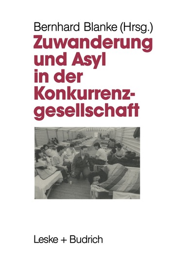 Bernhard Blanke - Zuwanderung und Asyl in der Konkurrenzgesellschaft, Häftad
